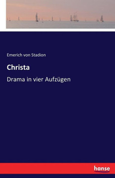 Christa: Drama in vier Aufz?gen