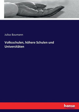 Volksschulen, h?here Schulen und Universit?ten
