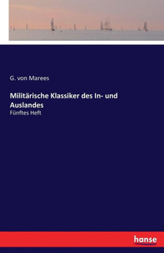 Milit?rische Klassiker des In- und Auslandes: F?nftes Heft
