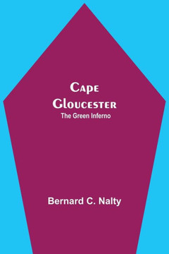 Cape Gloucester: The Green Inferno
