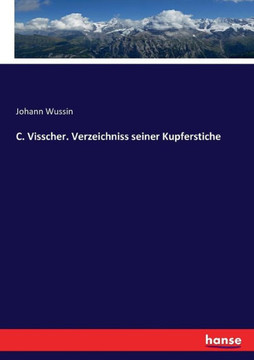 C. Visscher. Verzeichniss seiner Kupferstiche