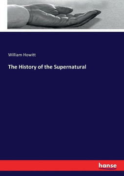 The History of the Supernatural