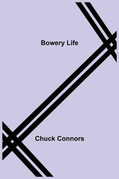 Bowery Life - 9789355753854 Bowery Life - 9789355753854