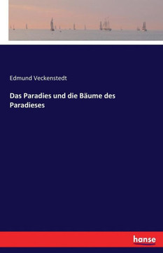 Das Paradies und die B?ume des Paradieses