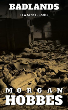 Badlands: Ftw Series - Book 2