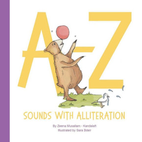 A-Z Sounds With Alliteration (Blooming Books By Zeena)