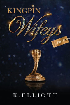 Kingpin Wifeys Vol. 9