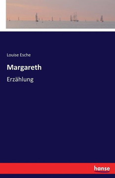 Margareth: Erz?hlung Margareth: Erz?hlung