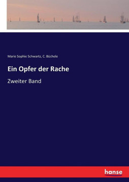 Ein Opfer der Rache: Zweiter Band