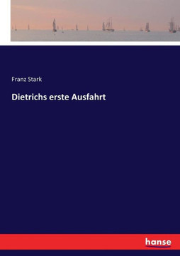Dietrichs erste Ausfahrt