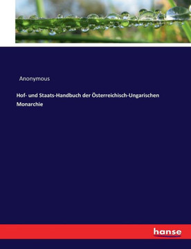 Hof- und Staats-Handbuch der ?sterreichisch-Ungarischen Monarchie
