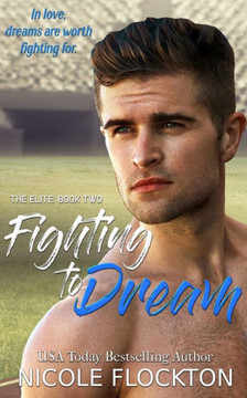 Fighting To Dream (The Elite) Fighting To Dream (The Elite)