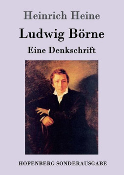 Ludwig B?rne: Eine Denkschrift