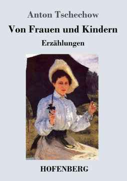 Von Frauen und Kindern: Erz?hlungen