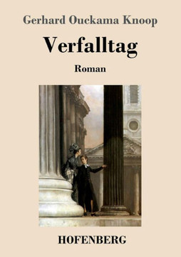 Verfalltag: Roman