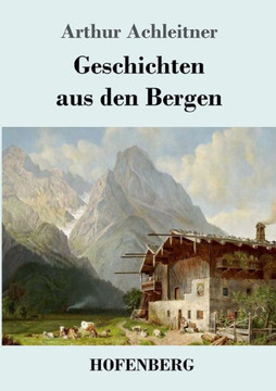 Geschichten aus den Bergen Geschichten aus den Bergen
