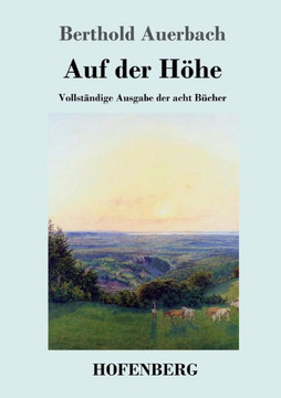Auf der H?he: Vollst?ndige Ausgabe der acht B?cher