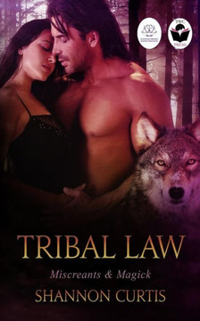 Tribal Law (Miscreants & Magick)