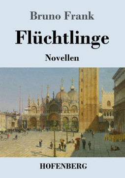 Fl?chtlinge: Novellen