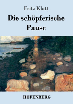 Die sch?pferische Pause Die sch?pferische Pause