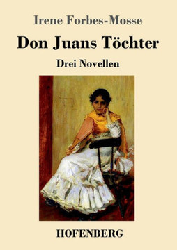 Don Juans T?chter: Drei Novellen