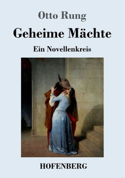 Geheime M?chte: Ein Novellenkreis