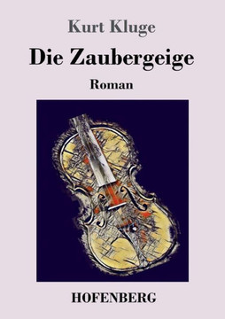 Die Zaubergeige: Roman