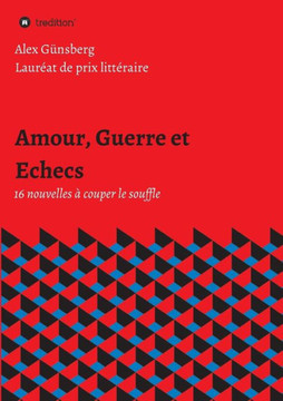 Amour, Guerre et Echecs