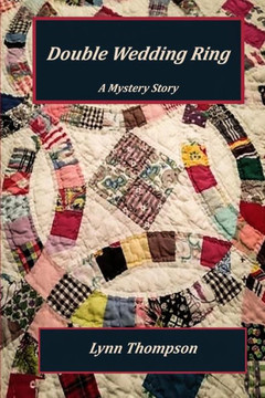 Double Wedding Ring: A Mystery Story (The Guild In The Granary Trilogy)