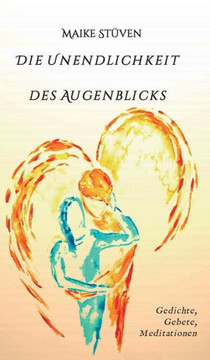 Die Unendlichkeit des Augenblicks