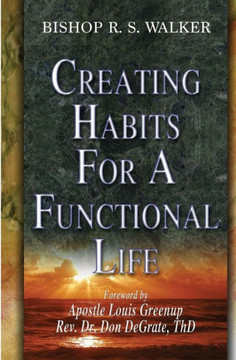 Creating Habits For A Functional Life