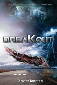 Breakout: A Storm Is Coming. A Rebellion Is Reviving.