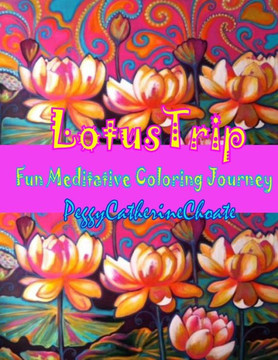 Lotus Trip: Adult Coloring Book