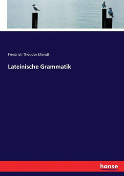Lateinische Grammatik Lateinische Grammatik