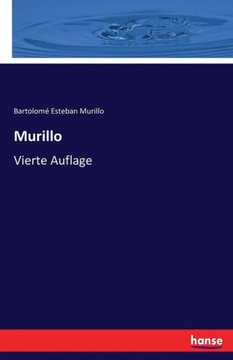 Murillo: Vierte Auflage
