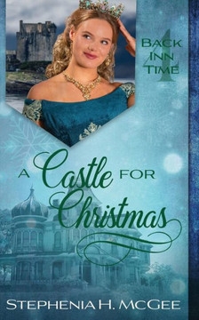 A Castle For Christmas (The Back Inn Time Series)