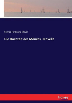 Die Hochzeit des M?nchs: Novelle