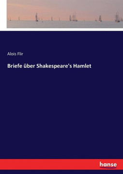 Briefe ?ber Shakespeare's Hamlet