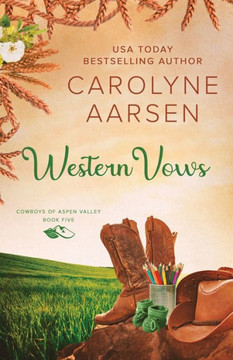 Western Vows: A Sweet Christian Western Romance (Cowboys Of Aspen Valley)