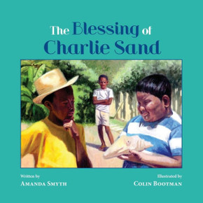 The Blessing Of Charlie Sand The Blessing Of Charlie Sand