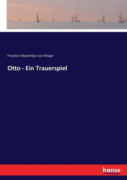 Otto - Ein Trauerspiel Otto - Ein Trauerspiel