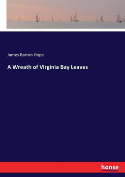 A Wreath of Virginia Bay Leaves