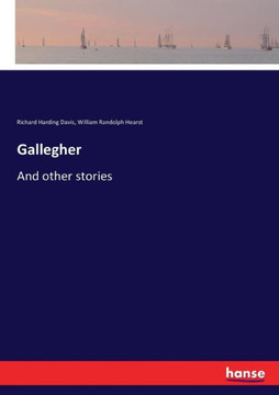 Gallegher: And other stories