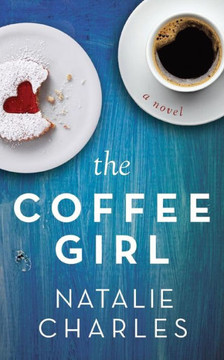 The Coffee Girl (Archer Cove)