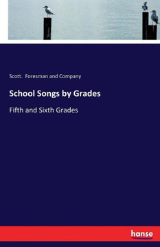 School Songs by Grades: Fifth and Sixth Grades
