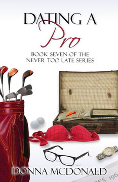 Dating A Pro (Never Too Late)