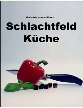 Schlachtfeld K?che