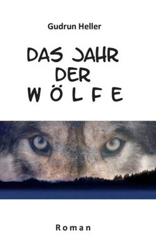 Das Jahr der W?lfe