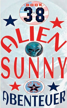 Alien Sunny: Spannende Abenteuer in Hollywood