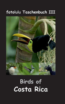 Birds of Costa Rica: fotolulu Taschenbuch III